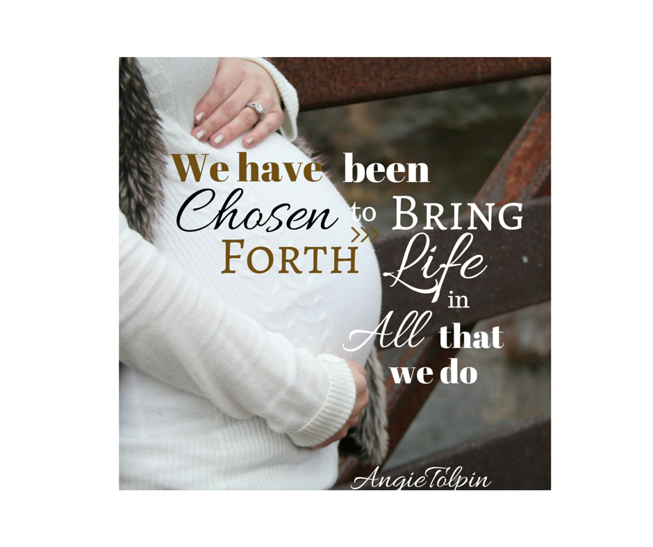 We have been Chosen to Bring Forth Life in All that we do. Pregnant Woman Feeling Fulfilled.